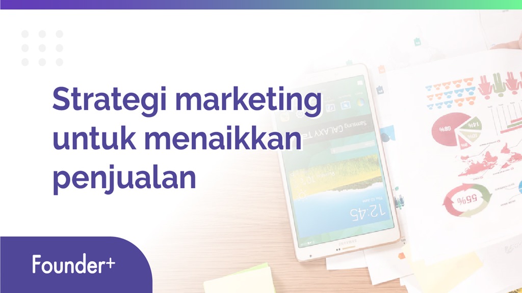 Strategi Marketing Bisnis Untuk Menaikkan Penjualan