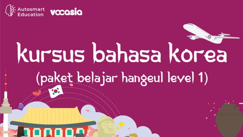 Kursus Bahasa Korea (Paket Belajar Hangeul Level 1)