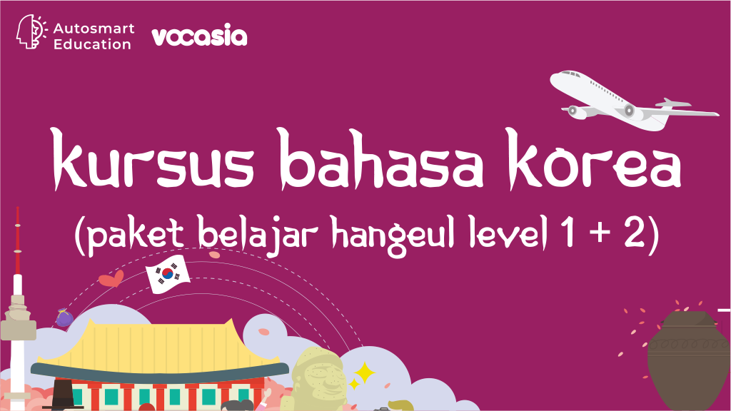 Kursus Bahasa Korea (Paket Belajar Hangeul Level 1 + 2)