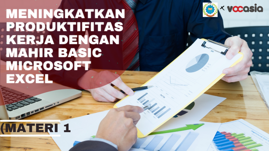 Meningkatkan Produktifitas Kerja dengan Mahir Basic Microsoft Excel