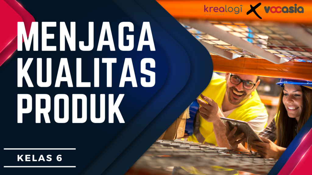 Menjaga Kualitas Produk