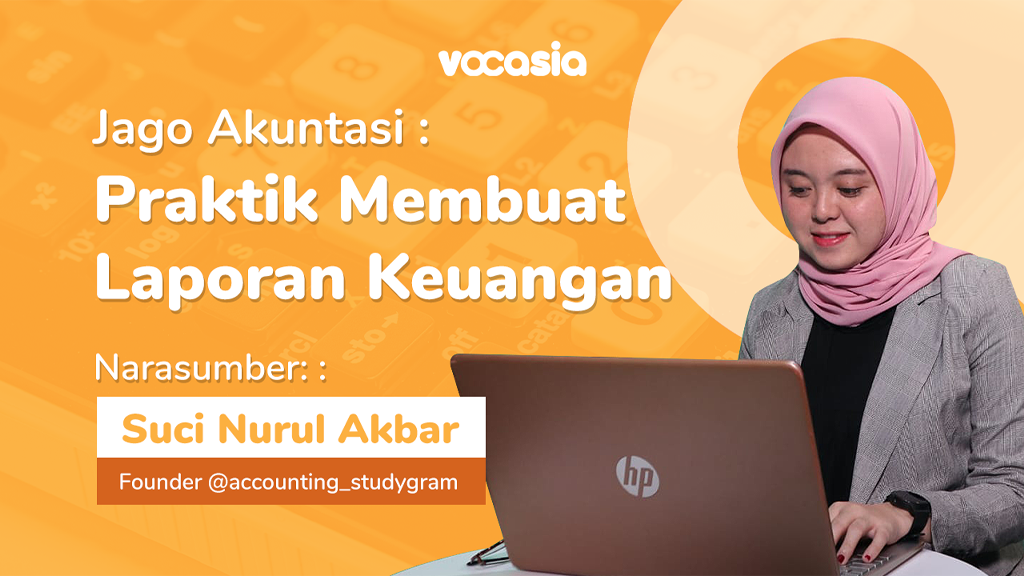 Jago Akuntasi : Praktik Membuat Laporan Keuangan