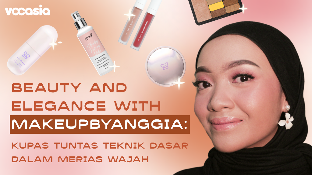 Beauty and Elegance with makeupbyanggia: Kupas Tuntas Teknik Dasar Dalam Merias Wajah