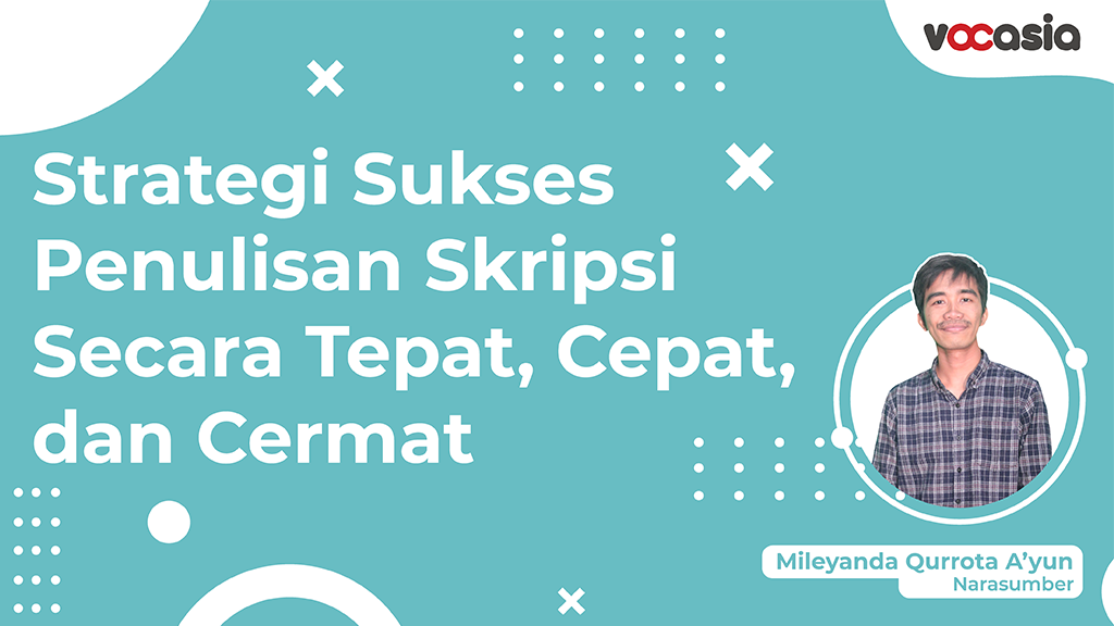 Strategi Sukses Penulisan Skripsi Secara Tepat, Cepat, dan Cermat