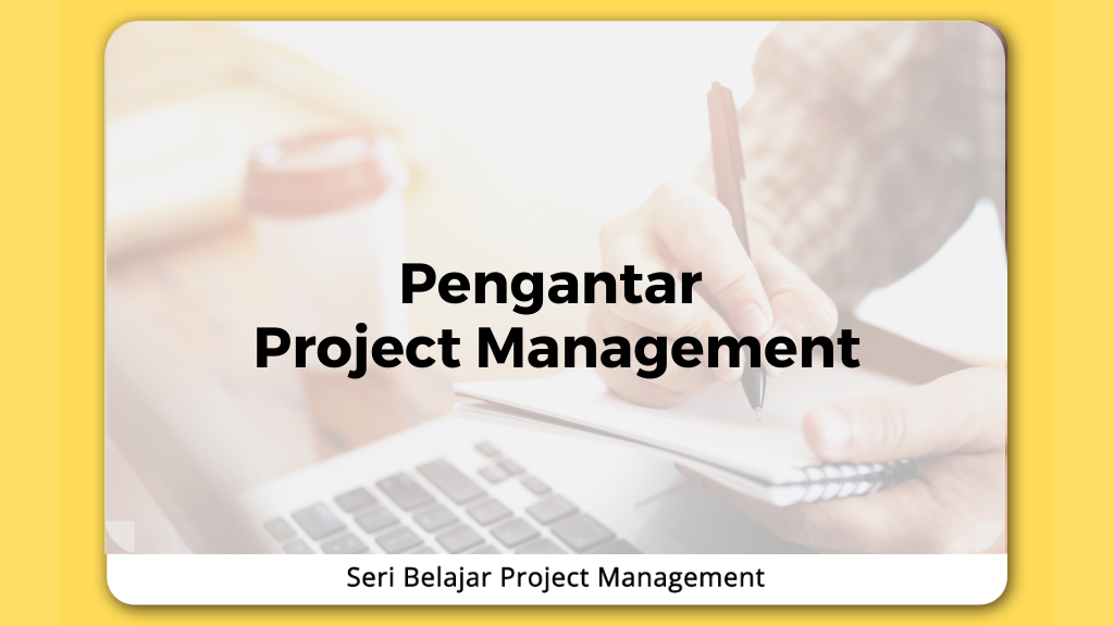 Pengantar: Project Management