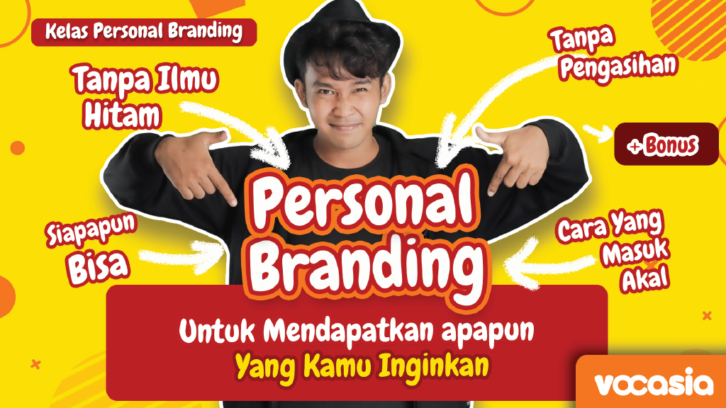 Dapatkan Apapun Dari Orang Lain Dengan Personal Branding