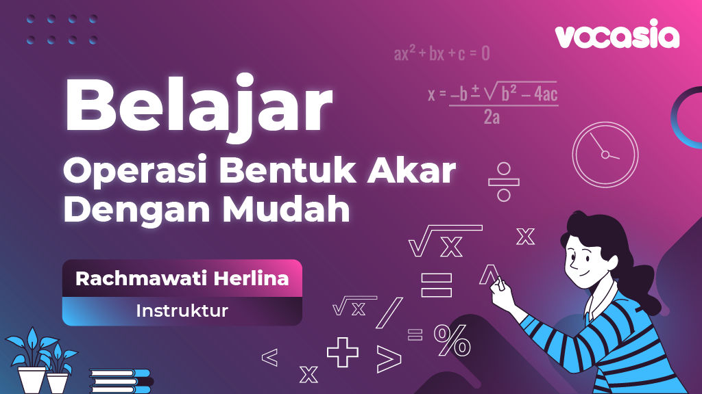 Belajar operasi bentuk akar dengan mudah