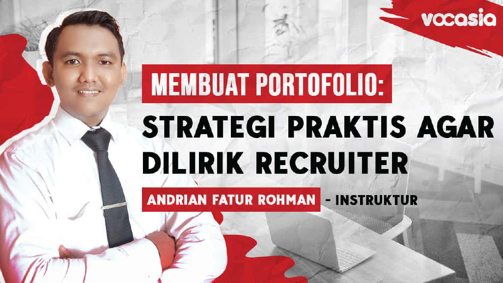 Membuat Portofolio: Strategi Praktis Agar Dilirik Recruiter