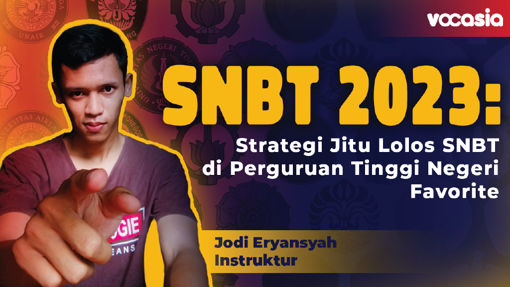 SNBT 2023: Strategi Jitu Lulus SNBT di Perguruan Tinggi Negeri Favorit