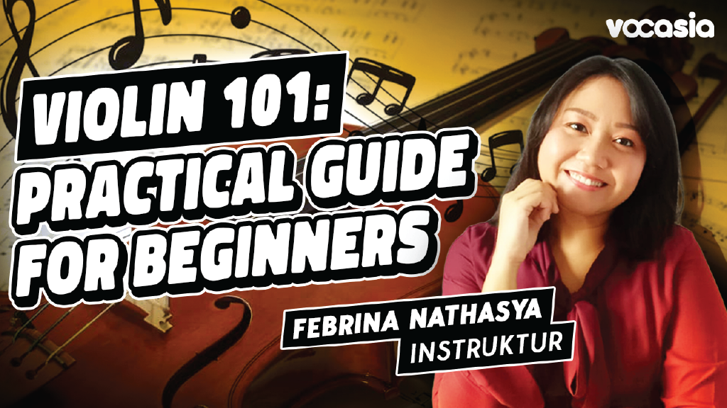 Violin 101: Practical Guide for Beginners