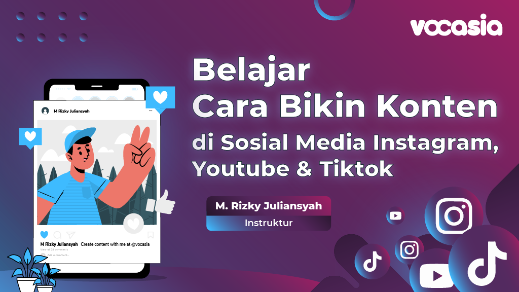 Belajar Cara Bikin Konten Di Social Media Instagram, Youtube dan Tiktok