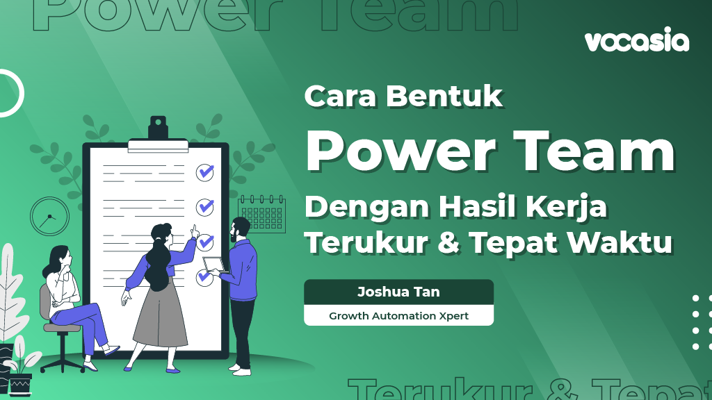 Cara bentuk POWER TEAM Dengan Hasil Kerja Terukur & Tepat Waktu