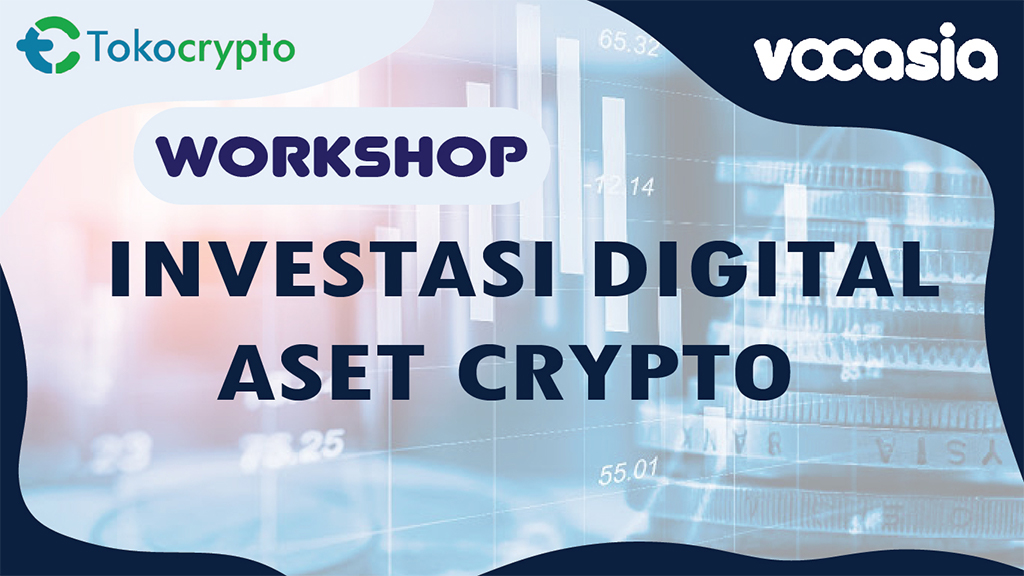 Investasi Digital Aset Crypto (Workshop)