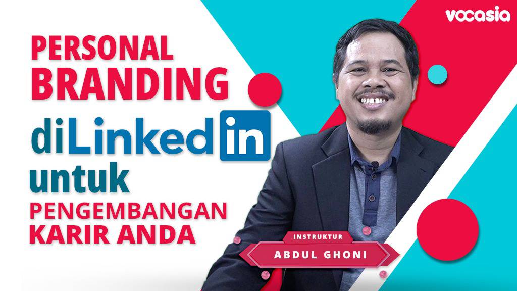 Personal Branding di Linkedin untuk Pengembangan Karir Anda