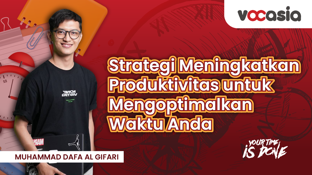 Strategi Meningkatkan Produktivitas Untuk Mengoptimalkan Waktu Anda