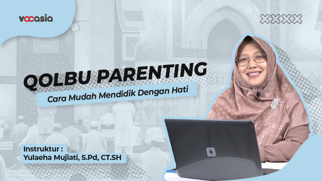 QOLBU PARENTING, Cara Mudah Mendidik Dengan Hati