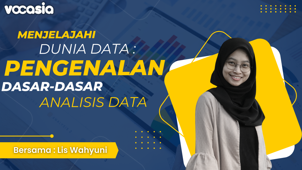 Menjelajahi Dunia Data: Pengenalan Dasar-Dasar Analisis Data