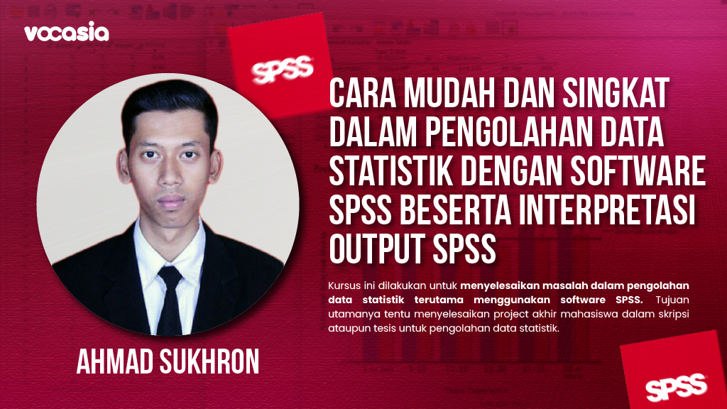 Cara mudah dan singkat dalam Pengolahan Data Statistik dengan Software SPSS beserta Interpretasi output SPSS.